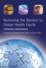 Image for Removing the Barriers to Global Health Equity