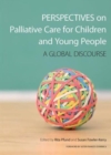 Image for Perspectives on palliative care for children and young people  : a global discourse