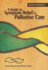 Image for A Guide to Symptom Relief in Palliative Care, 6th Edition