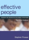 Image for Effective people  : leadership and organisation development in healthcare