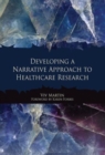 Image for Developing a Narrative Approach to Healthcare Research