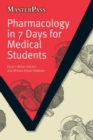 Image for Pharmacology in 7 Days for Medical Students