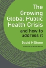 Image for The Growing Global Public Health Crisis