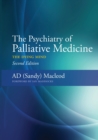 Image for The Psychiatry of Palliative Medicine