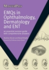 Image for EMQs in Ophthalmology, Dermatology and ENT