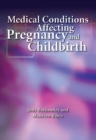 Image for Medical Conditions Affecting Pregnancy and Childbirth : A Handbook for Midwives