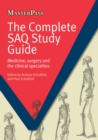 Image for The complete SAQ study guide: medicine, surgery and the clinical specialties