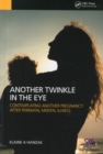 Image for Another twinkle in the eye  : contemplating another pregnancy after perinatal mental illness