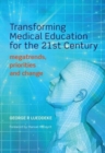 Image for Transforming medical education for the 21st century  : megatrends, priorities and change