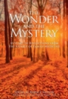 Image for The Wonder and the Mystery : 10 Years of Reflections from the Annals of Family Medicine