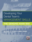 Image for Developing Your Dental Team&#39;s Management Skills