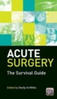 Image for Acute Surgery : The Survival Guide