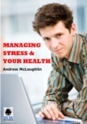Image for Managing Stress and Your Health