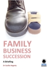 Image for Family Business Succession: A Briefing
