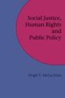 Image for Social Justice, Human Rights and Public Policy