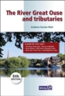 Image for The River Great Ouse and tributaries  : a guide for river users