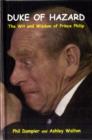 Image for Duke of hazard  : the wit and wisdom of Prince Philip