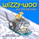Image for Wizzy-Woo and the big snow