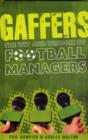 Image for Gaffers  : the wit and wisdom of football managers