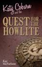 Image for Katy Coburn and the quest for the howlite