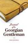 Image for The journal of a Georgian gentleman  : the life and times of Richard Hall, 1729-1801