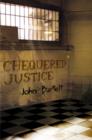 Image for Chequered Justice