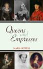 Image for Queens and empresses  : from Cleopatra to Queen Victoria