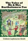 Image for The Tales of Mr and Mrs Bartholemew Fox