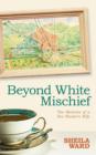 Image for Beyond White Mischief