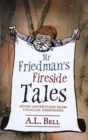 Image for Mr Friedman&#39;s Fireside Tales