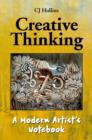 Image for Creative thinking  : a modern artist&#39;s notebook