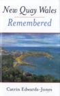 Image for New Quay Wales Remembered