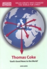 Image for Thomas Coke  : &#39;God&#39;s good news to the world&#39;