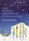 Image for The Russian Dreambook of Colour and Flight