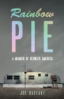 Image for Rainbow pie: a memoir of redneck America