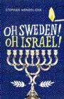 Image for Oh Sweden! Oh Israel!