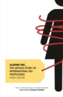 Image for Slavery inc.: the untold story of international sex trafficking
