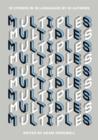 Image for Multiples  : an anthology of stories in an assortment of languages and literary styles