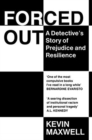 Image for Forced out  : a detective&#39;s story of prejudice and resilience