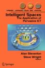 Image for Intelligent spaces  : the application of pervasive ICT