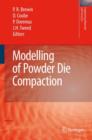 Image for Modelling of Powder Die Compaction