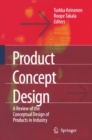 Image for Product concept design: a review of the conceptual design of products in industry