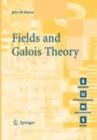 Image for Fields and Galois Theory