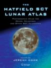 Image for The Hatfield SCT lunar atlas: photographic atlas for Meade, Celestron and other SCT telescopes