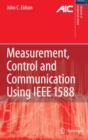 Image for Measurement, Control, and Communication Using IEEE 1588