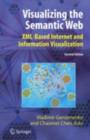 Image for Visualizing the Semantic Web: XML-based Internet and information visualization