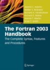 Image for The Fortran 2003 handbook  : the complete syntax, features and procedures