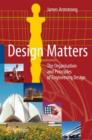 Image for Design matters  : the organisation and principles of engineering design