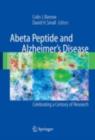 Image for Abeta peptide and Alzheimer&#39;s disease: celebrating a century of research