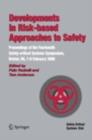 Image for Developments in risk-based approaches to safety: proceedings of the fourteenth Safety-critical Systems Symposium, Bristol, UK, 7-9 February 2006